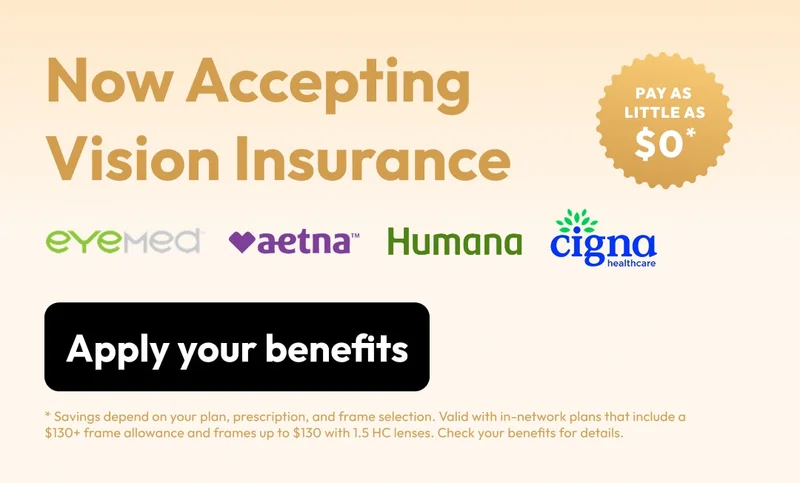 Now Accepting Vision Insurance