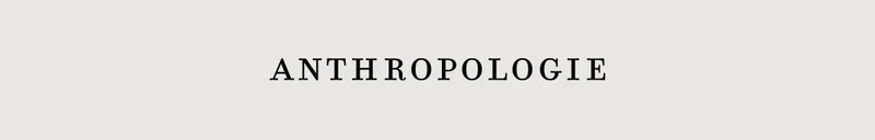 anthropologie