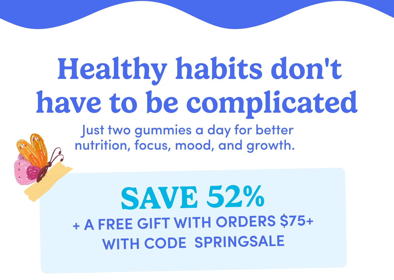 Healthy habits don't have to be complicated