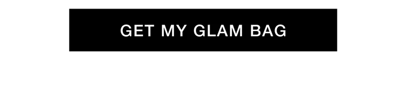 GET MY GLAM BAG