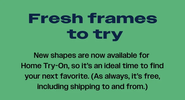 New shapes are now available for Home Try-On