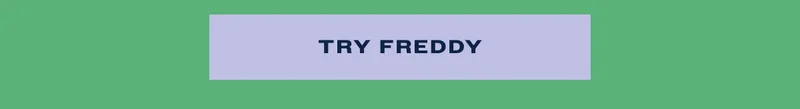 Try Freddy