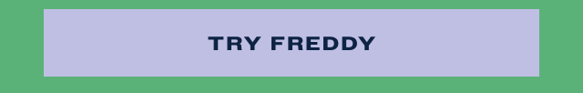 Try Freddy