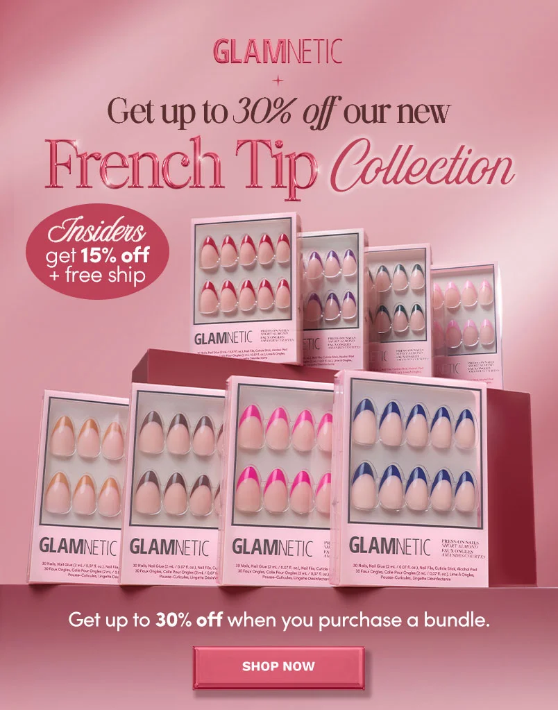 Get up to 30% off our new French Tips Nails Collection. when you purchase a bundle.
