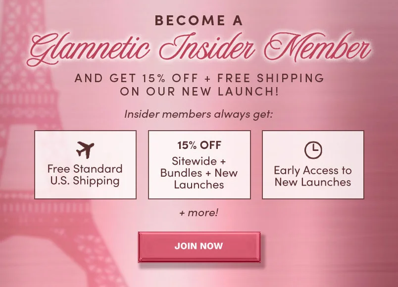 Become a Glamnetic Insider and get 15% off + Free Shipping on our New Launch!