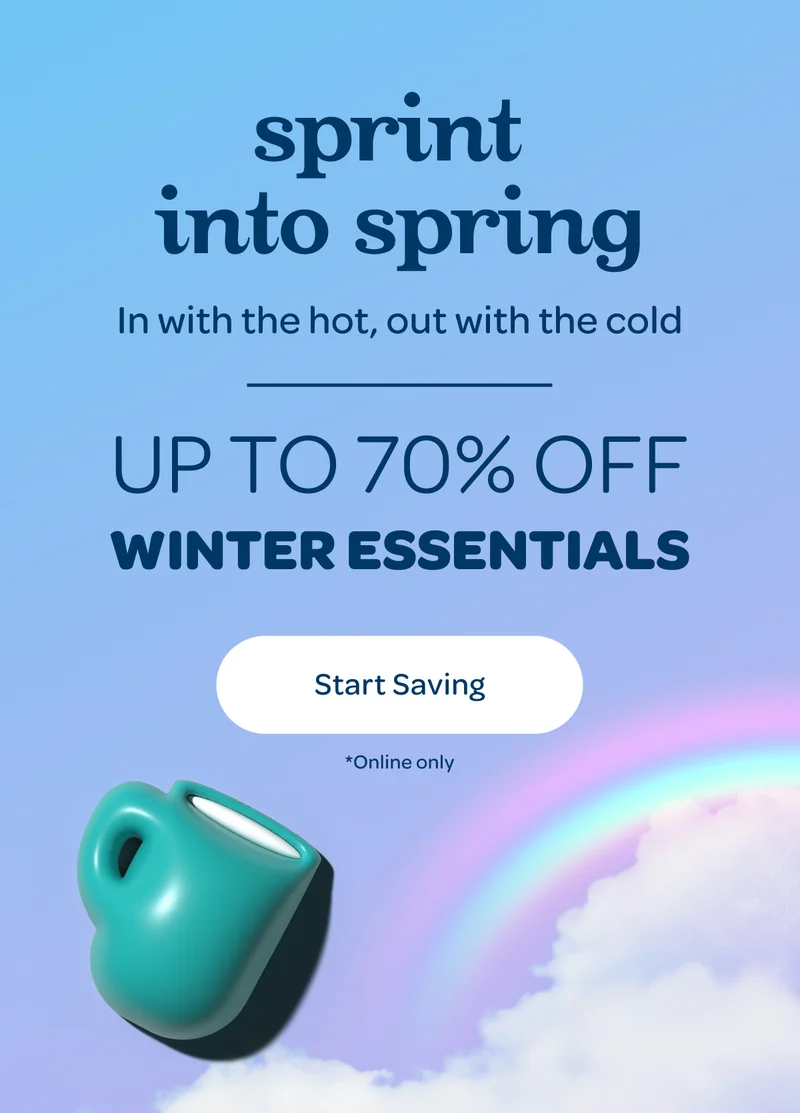 Sprint Into Spring Event - Up to 70% off winter essentials - Start saving