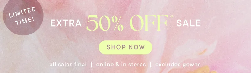 Limited Time! Extra 50% Off* Sale Shop Now
