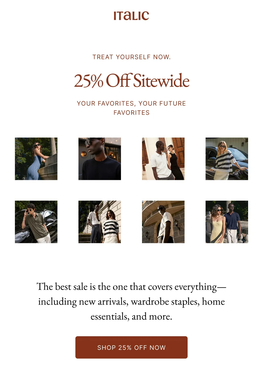 25% Off Sitewide Your Favorites, Your Future Favorites