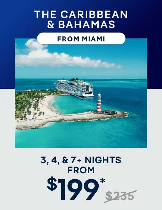 The Caribbean & Bahamas From Miami – 7+ Nights From $480* (Was $518) – Click to View Cruises & Book Now The Caribbean & Bahamas From Miami – 7+ Nights From $480* (Was $518) – Click to View Cruises & Book Now