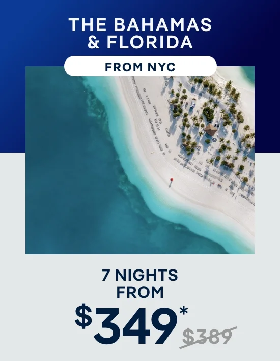 The Bahamas & Florida From NYC (Brooklyn) – 7 Nights From $379* (Was $419) – Click to View Cruises & Book Now The Bahamas & Florida From NYC (Brooklyn) – 7 Nights From $379* (Was $419) – Click to View Cruises & Book Now