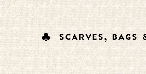 scarves, bags