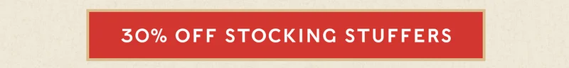 30% Off Stocking Stuffers