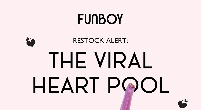 FUNBOY | Restock Alert: The Viral Heart Pool