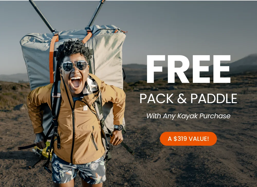 Free paddle and pack with any kayak purchase Free paddle and pack with any kayak purchase