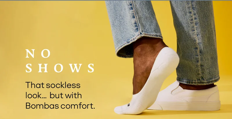 NO SHOWS. That sockless look... but with Bombas comfort.