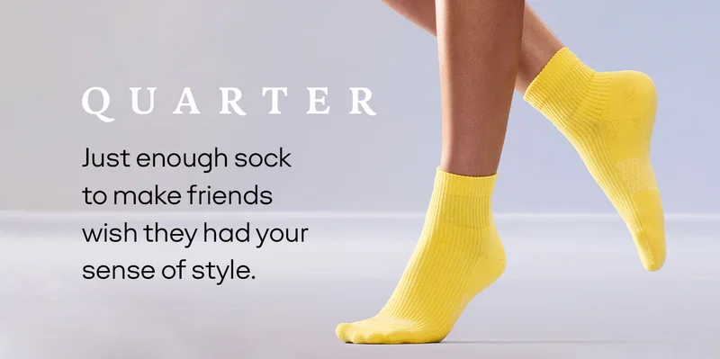 QUARTER. Just enough sock to make friends wish they had your sense of style.