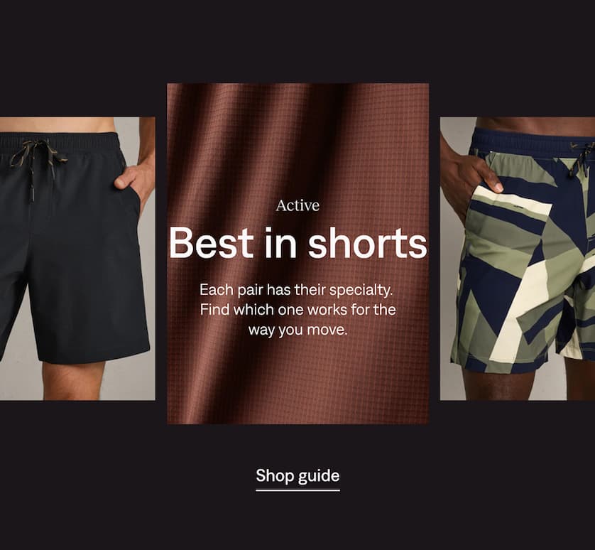 Active: Best in shorts. Shop guide