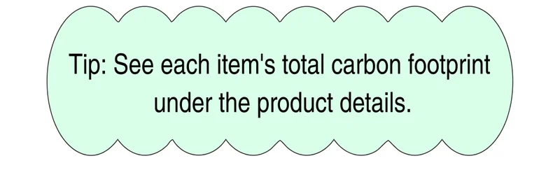 Tip: See each item's total carbon footprint under the product details.