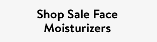 Shop Sale Face Moisturizers
