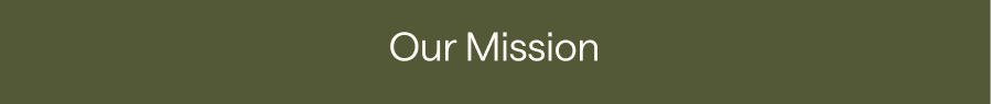Our Mission