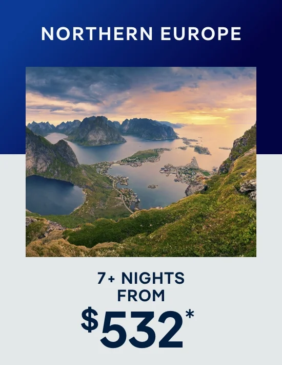Norhern Europe – 7+ Nights – Click to View Cruises & Book Now