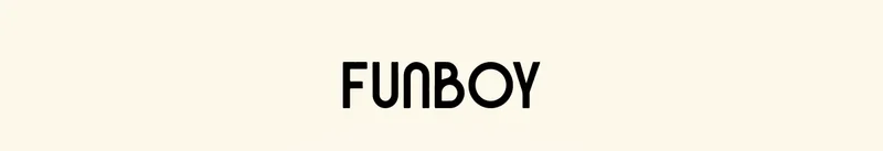 FUNBOY - Secure your exclusive savings (for email & text subscribers only) 30% OFF - Start Shopping Now!