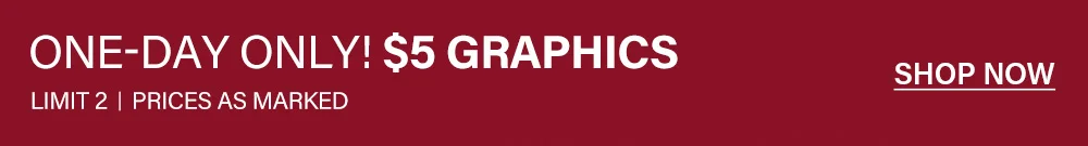 One-day only: $5 graphics sale! Limit 2, prices as marked. Shop now for cheap digital designs.