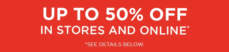 Up to 50% off Up to 50% off