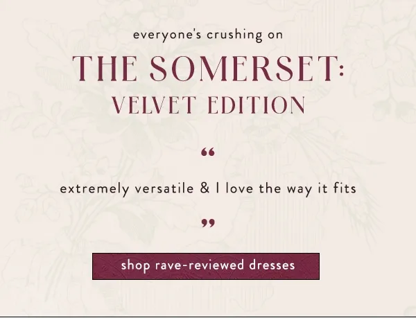 The somerset: velvet edition. Shop rave-reviewed dresses