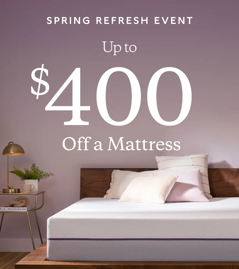 SPRING REFRESH EVENT. UP TO $400 OFF A MATTRESS.