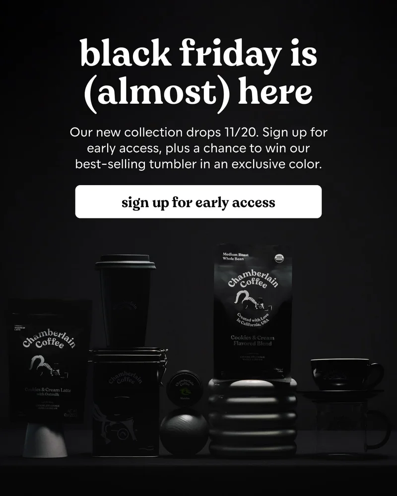 black friday is (almost) here. sign up for early access.