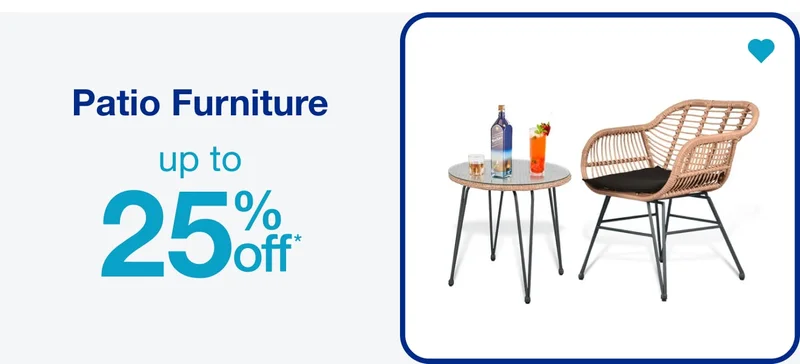 Patio Furniture Up to 25% Off — Shop Now!