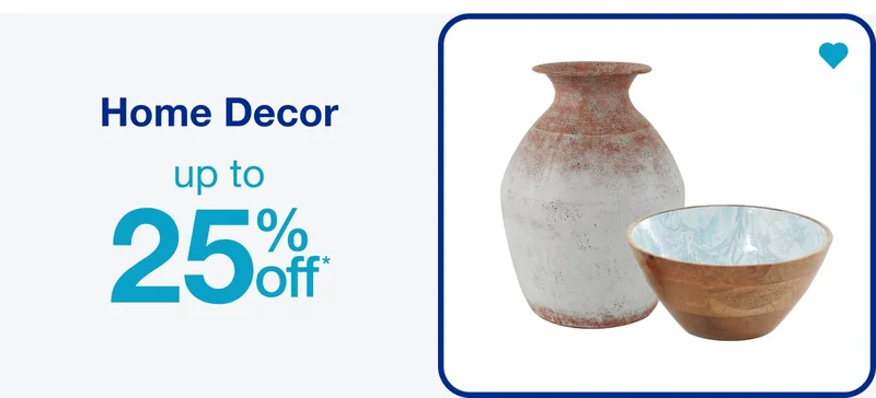 Home Décor Up to 25% Off — Shop Now!