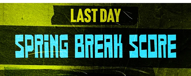 Last Day Spring Break Score