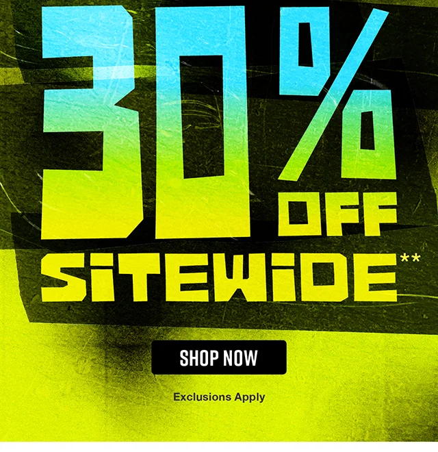 30% off sitewide. Exclusions apply. Shop now.