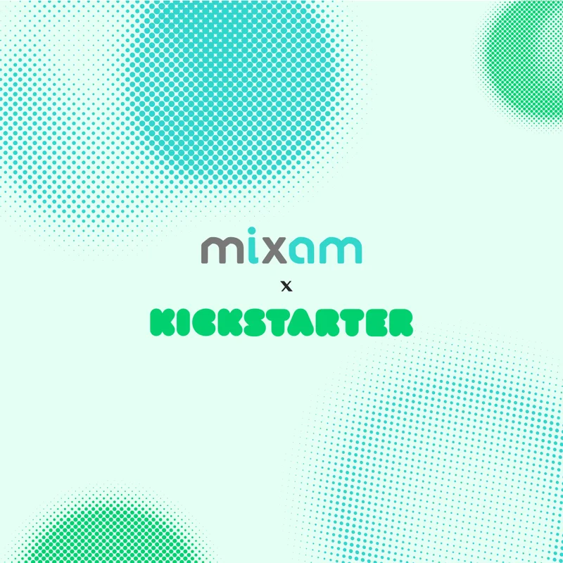 Mixam + Kickstarter