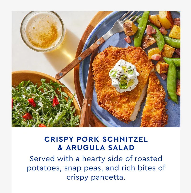 Crispy Pork Schnitzel & Arugula Salad - Served with a hearty side of roasted potatoes, snap peas, and rich bites of crispy pancetta.