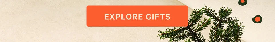 EXPLORE GIFTS