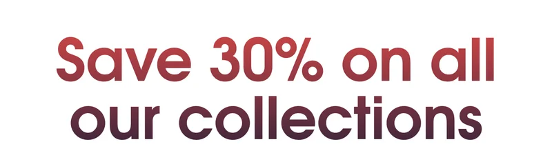 Save 30% On All Collections