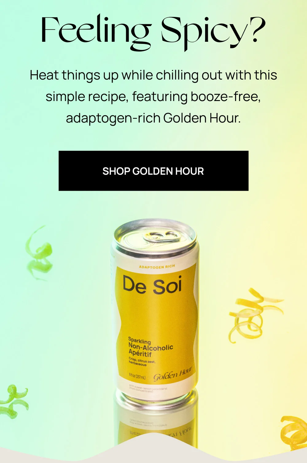 Feeling Spicy? Heat things up while chilling out with this simple recipe, featuring booze-free, adaptogen-rich Golden Hour.