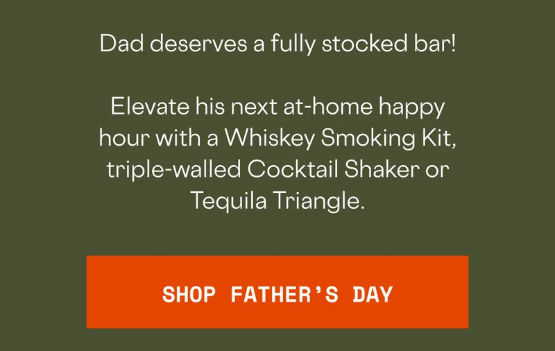Shop the Father's Day Gift Guide!