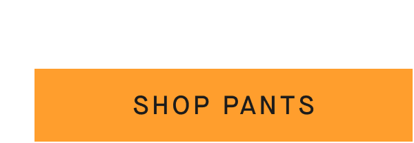 [SHOP PANTS]