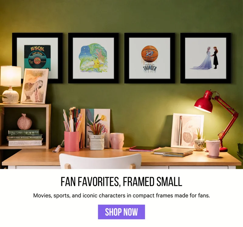 Fan Favorites, Framed Small: Movies, sports, and iconic characters in compact frames made for fans