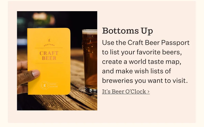 Bottoms Up | Use the Craft Beer Passport to list your favorite beers, create a world taste map, and make lists of breweries you want to visit. | It's Beer O'Clock