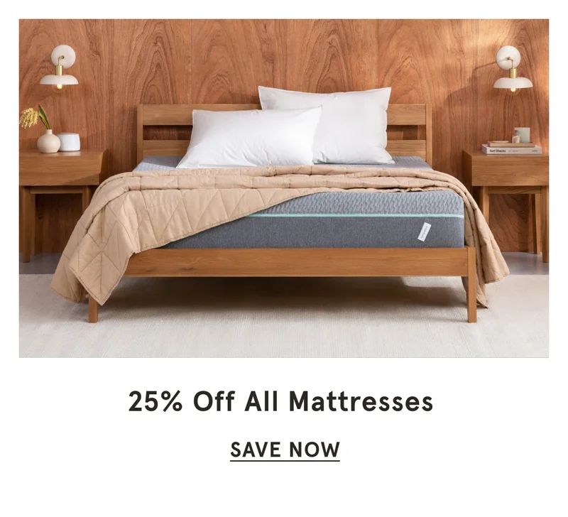 25% Off All Mattresses | Save Now