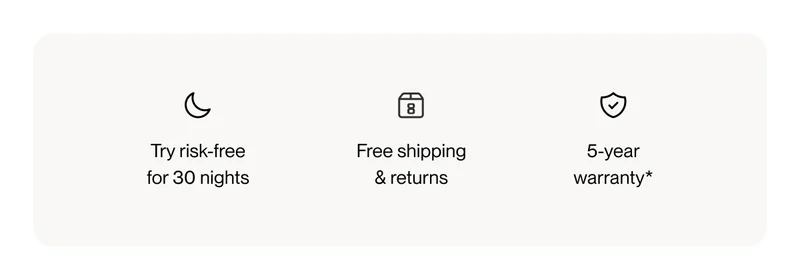 Try risk-free for 30 nights | Free shipping & returns | 5-year warranty