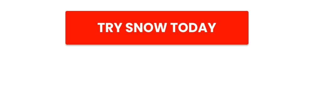 [TRY SNOW TODAY]