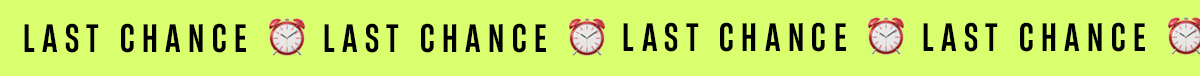 Last chance Last chance
