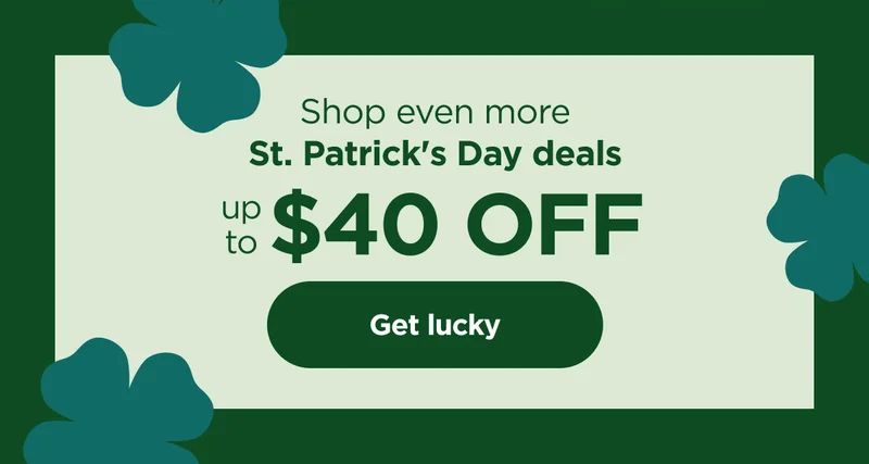 Shop even more St. Patrick Day Deals up to $40 off.