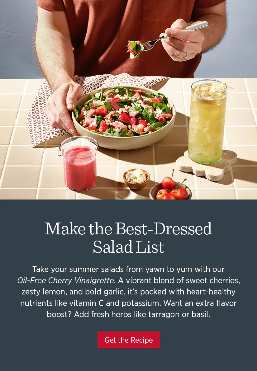 Take your summer salads from yawn to yum with our Oil-Free Cherry Vinaigrette. A vibrant blend of sweet cherries, zesty lemon, and bold garlic, it's packed with heart-healthy nutrients like vitamin C and potassium. Want an extra flavor boost? Add fresh herbs like tarragon or basil.